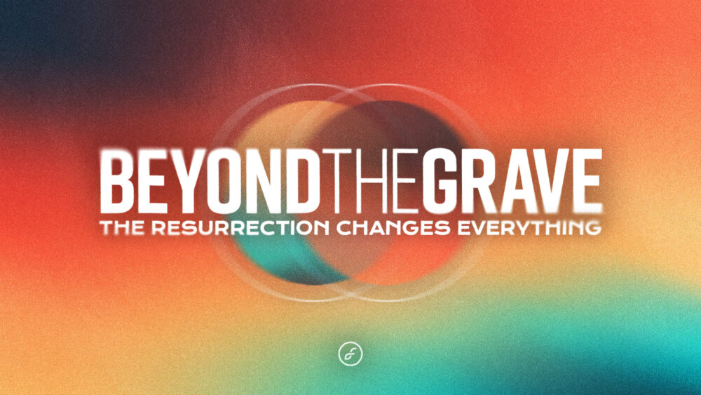 Beyond the Grave