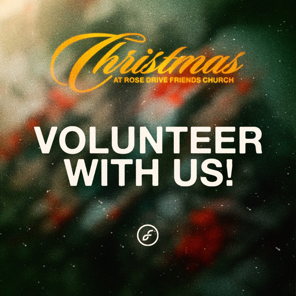 Volunteer at Rose Drive Friends Church this Christmas